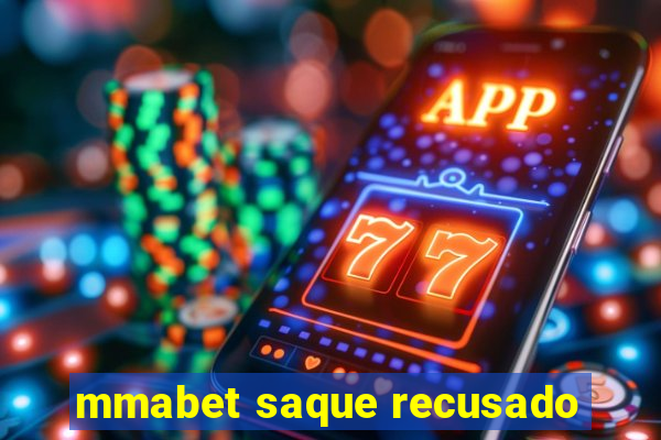 mmabet saque recusado